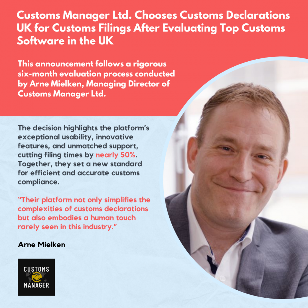 Customs Manager Ltd. Selects Customs Declarations UK